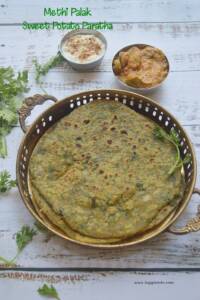 Palak Methi Sweet Potato Paratha