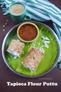 Tapioca Flour Puttu