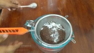 Step 4- Sieve all the dry ingredients together