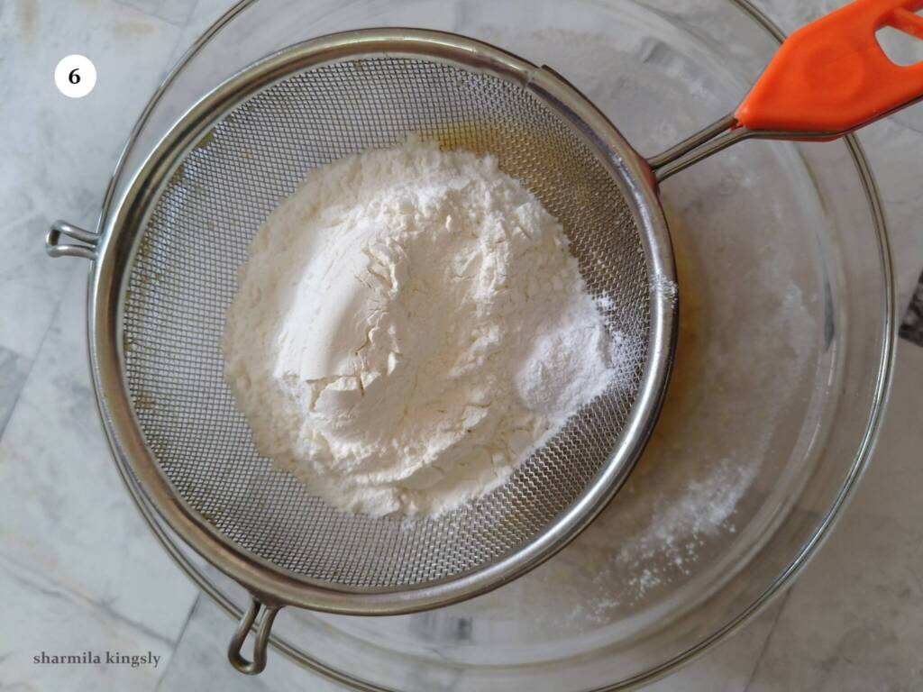 Sift together ¾ cup All Purpose Flour , 1 tsp of Baking powder and a pinch of Salt well.
